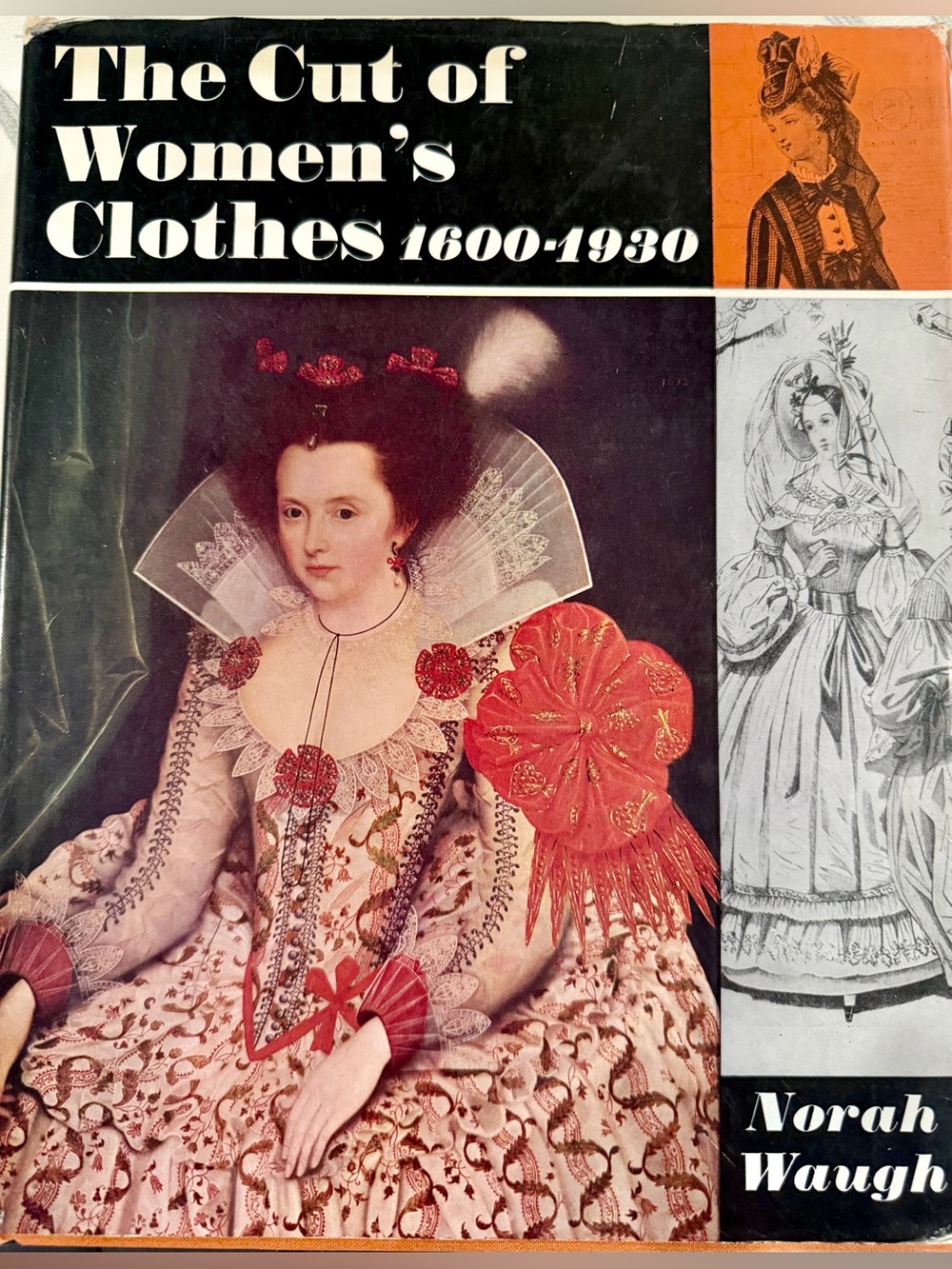 The Cut of Women’s Clothes 1600–1930 by Norah Waugh (1974 HC/DJ) Costume History